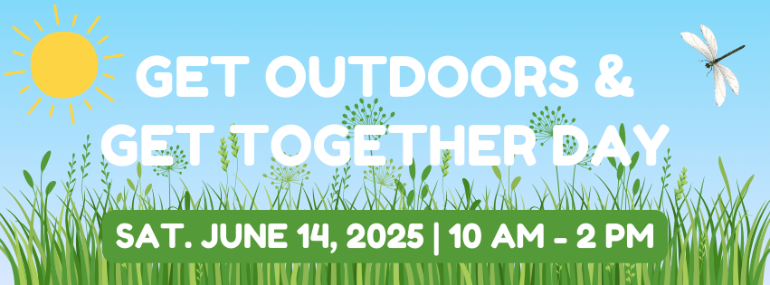 Save the Date: Get Outdoors & Get Together Day